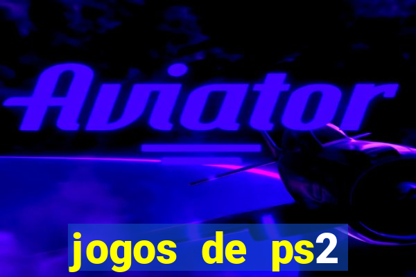 jogos de ps2 traduzidos pt br